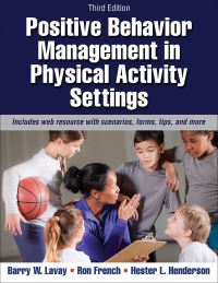Book Cover for Positive Behavior Management in Physical Activity Settings by Barry Wayne Lavay, Ronald W French, Hester Henderson
