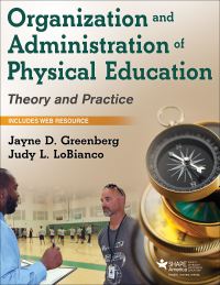 Book Cover for Organization and Administration of Physical Education by Jayne Debra Greenberg, Judy L LoBianco