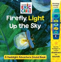 Book Cover for Firefly, Light Up the Sky by Eric Carle