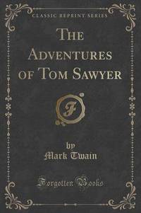 Book Cover for The Adventures of Tom Sawyer (Classic Reprint) by Sigmund Freud
