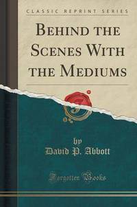 Book Cover for Behind the Scenes With the Mediums (Classic Reprint) by Sigmund Freud