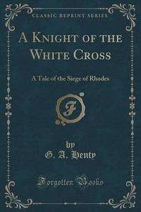 Book Cover for A Knight of the White Cross by Sigmund Freud