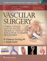 Book Cover for Vascular Surgery. Hybrid, Venous, Dialysis Access, Thoracic Outlet, and Lower Extremeity Procedures by R Clement Darling, C Keith Ozaki