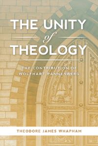 Book Cover for The Unity of Theology by Theodore James Whapham
