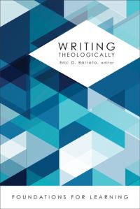 Book Cover for Writing Theologically by Eric D Barreto