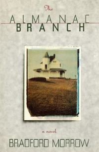 Book Cover for The Almanac Branch by Bradford Morrow