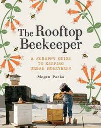 Book Cover for The Rooftop Beekeeper by Megan Paska, Rachel Wharton
