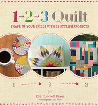 Book Cover for 1, 2, 3 Quilt by Ellen Luckett Baker