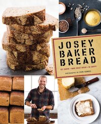 Book Cover for Josey Baker Bread by Josey Baker