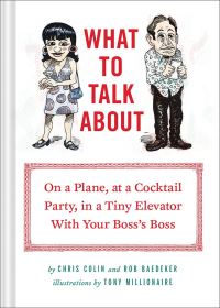 Book Cover for What to Talk About by Chris Colin, Rob Baedecker