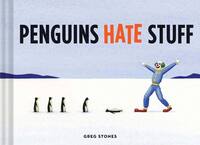 Book Cover for Penguins Hate Stuff by Greg Stones