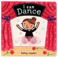 Book Cover for I Can Dance by Betsy E. Snyder