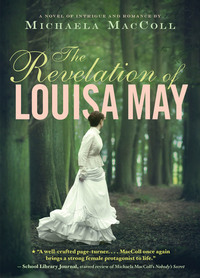 Book Cover for The Revelation of Louisa May by Michaela MacColl