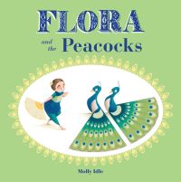 Book Cover for Flora and the Peacocks by Molly Schaar Idle
