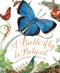 Book Cover for A Butterfly Is Patient by Dianna Hutts Aston