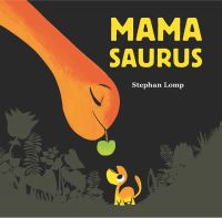 Book Cover for Mamasaurus by Stephan Lomp