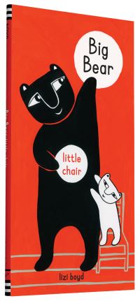 Book Cover for Big Bear, Little Chair by Lizi Boyd