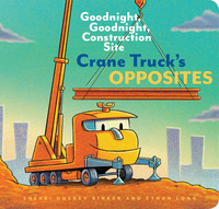 Book Cover for Crane Truck's Opposites by Sherri Duskey Rinker, Sherri Duskey Rinker