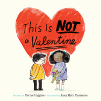 Book Cover for This Is Not a Valentine by Carter Higgins