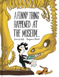 Book Cover for A Funny Thing Happened at the Museum... by Davide Calì