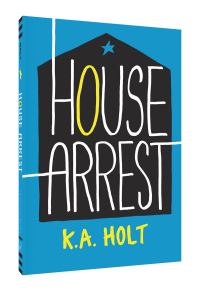 Book Cover for House Arrest by K A Holt