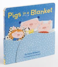 Book Cover for Pigs in a Blanket by Hans Wilhelm