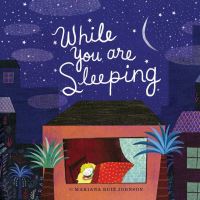 Book Cover for While You Are Sleeping by Mariana Ruiz Johnson