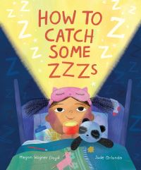 Book Cover for How to Catch Some Zzzs by Megan Wagner Lloyd