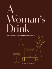 Book Cover for A Woman's Drink by Natalka Burian, Scott Schneider