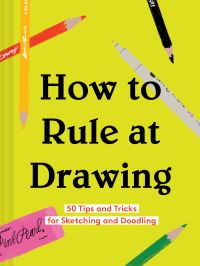 Book Cover for How to Rule at Drawing by Rachel Harrell