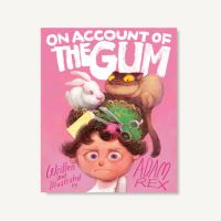 Book Cover for On Account of the Gum by Adam Rex