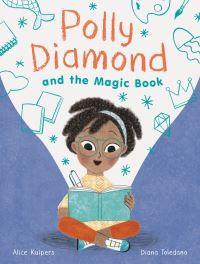 Book Cover for Polly Diamond and the Magic Book by Alice Kuipers