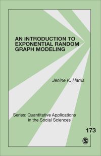 Book Cover for An Introduction to Exponential Random Graph Modeling by Jenine K Harris