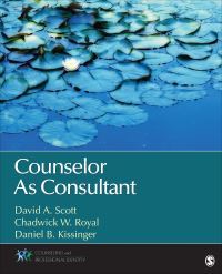 Book Cover for Counselor as Consultant by David A Scott, Chadwick W Royal, Daniel B Kissinger