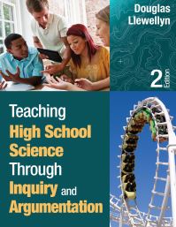Book Cover for Teaching High School Science Through Inquiry and Argumentation by Douglas Llewellyn
