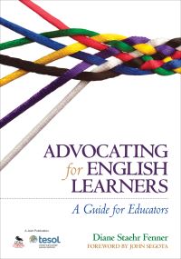 Book Cover for Advocating for English Learners by Diane Staehr Fenner, John Segota, Teachers of English to Speakers of Other Languages