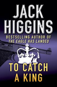 Book Cover for To Catch a King by Jack Higgins