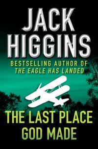 Book Cover for The Last Place God Made by Jack Higgins