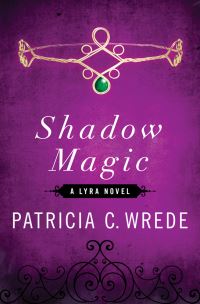 Book Cover for Shadow Magic by Patricia C Wrede