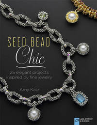 Book Cover for Seed Bead Chic by Amy Katz