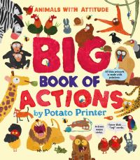 Book Cover for Big Book of Actions by Potato Printer Firm