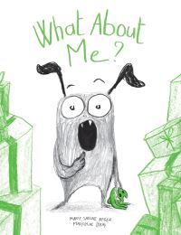 Book Cover for What About Me? by MarieSabine Roger