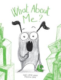 Book Cover for What About Me? by MarieSabine Roger