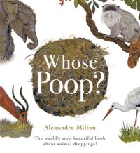 Book Cover for Whose Poop? by Alexandra Milton