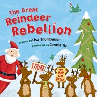 Book Cover for The Great Reindeer Rebellion by Lisa Trumbauer