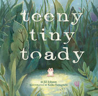 Book Cover for Teeny Tiny Toady by Jill Esbaum