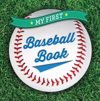 Book Cover for My First Baseball Book by Sterling Childrens Books