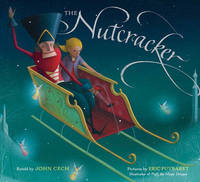 Book Cover for The Nutcracker by John Cech, E T A Hoffmann