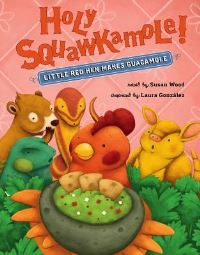 Book Cover for Holy Squawkamole! by Susan Wood
