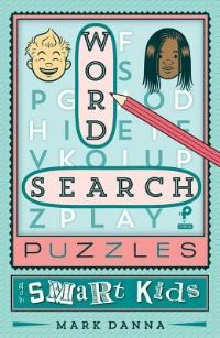 Book Cover for Word Search Puzzles for Smart Kids by Mark Danna